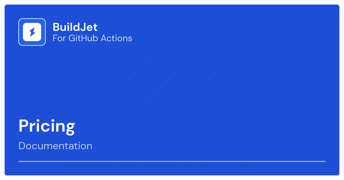 Pricing | BuildJet for GitHub Actions